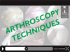 Arthroscopy Techniques