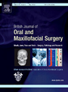 BRITISH JOURNAL OF ORAL & MAXILLOFACIAL SURGERY