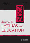 JOURNAL OF LATINOS AND EDUCATION