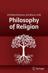 INTERNATIONAL JOURNAL FOR PHILOSOPHY OF RELIGION