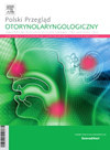 Polish Otorhinolaryngology Review