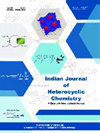 INDIAN JOURNAL OF HETEROCYCLIC CHEMISTRY